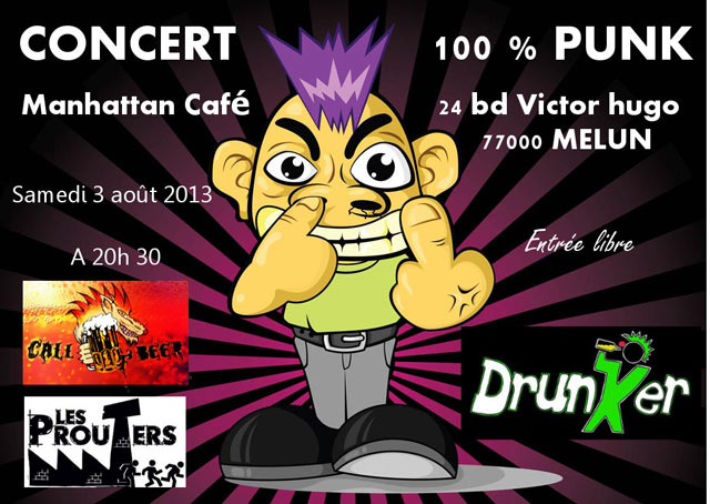 Concert 100% Punk au Manhattan Café le 03 août 2013 à Melun (77)