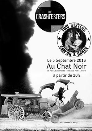 Crashtesters + 2sisters (au Chat Noir) le 05 septembre 2013 à Paris (75)