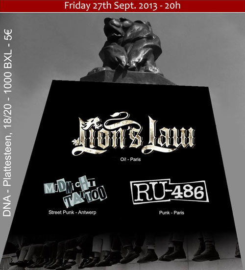 Lion's Law - RU-486 - Midnight Tattoo au DNA le 27 septembre 2013 à Bruxelles (BE)