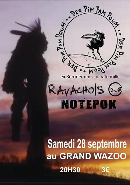 Der Pim Pam Poum + Ravachols 2.0 + Notepok au Grand Wazoo le 28 septembre 2013 à Amiens (80)