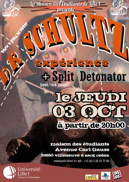 Dr Schultz Experience +Split Detonator à la Maison des Etudiants le 03 octobre 2013 à Villeneuve-d'Ascq (59)