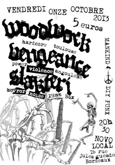 Woodwork + Vengeance + Slakteri au Novo Local le 11 octobre 2013 à Bordeaux (33)