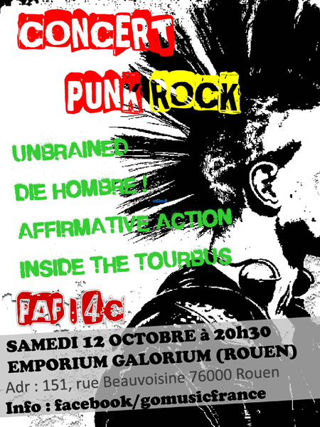 INSIDE THE TOURBUS + DIE HOMBRE + UNBRAINED + AFFIRMATIVE ACTION le 12 octobre 2013 à Rouen (76)