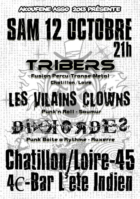 Les Vilains Clowns/TRIBERS/Dixkordes au bar L'Été Indien le 12 octobre 2013 à Châtillon-sur-Loire (45)