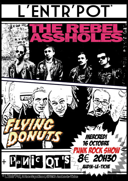 Rebel Assholes + Flying Donuts + Panic QT's à l'Entr'pot le 16 octobre 2013 à Audun-le-Tiche (57)