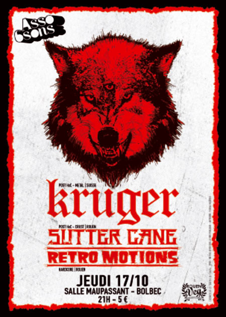 Kruger + Sutter Cane + Retro'motions le 17 octobre 2013 à Bolbec (76)