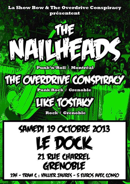 The Nailheads + The Overdrive Conspiracy + Like Tostaky au Dock le 19 octobre 2013 à Grenoble (38)