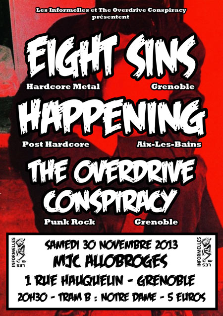 Eight Sins + Happening + The Overdrive Conspiracy le 30 novembre 2013 à Grenoble (38)