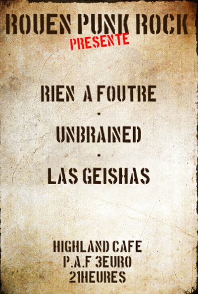 Rien à Foutre + Unbrained + Las GeïShas au Highlands Café le 30 novembre 2013 à Rouen (76)