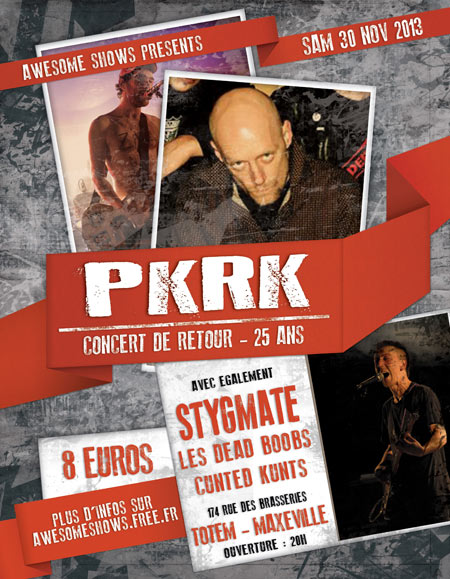 PKRK (Concert de Retour) + Stygmate + Dead Boobs + Cunted Kunts le 30 novembre 2013 à Maxéville (54)