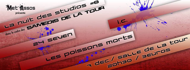 LA NUIT DES STUDIOS #8 : 24 SEVEN + I.C + LES POISSONS MORTS le 07 décembre 2013 à Voisins-le-Bretonneux (78)