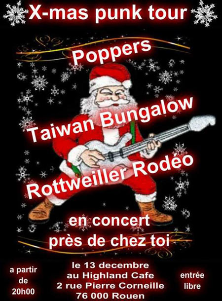 Poppers + Taiwan Bungalow + Rottweiler Rodeo au Highlands Café le 13 décembre 2013 à Rouen (76)