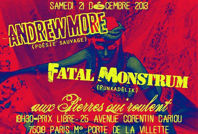 Andrew More + Fatal Monstrum aux Pierres qui Roulent le 21 décembre 2013 à Paris (75)