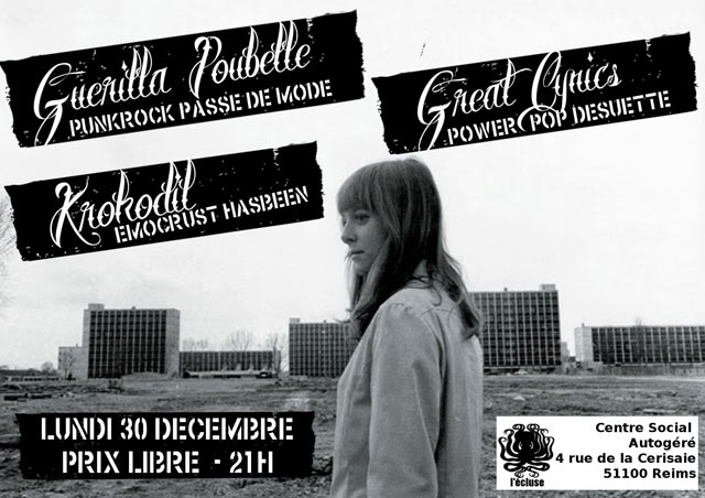 Guerilla Poubelle - Great Cynics - Krokodil à L'écluse le 30 décembre 2013 à Reims (51)