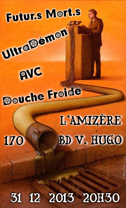 Futur.s Mort.s + Ultradémon + Douche Froide + AVC à l'Amisère le 31 décembre 2013 à Lille (59)