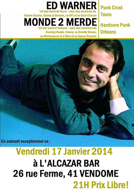 Ed Warner + Monde 2 Merde à l'Alcazar Bar le 17 janvier 2014 à Vendôme (41)