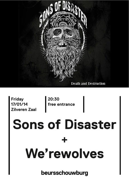 Sons of Disaster + We'rewolves le 17 janvier 2014 à Bruxelles (BE)