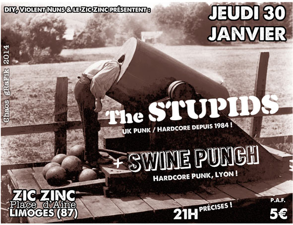 THE STUPIDS (PUNK HARDCORE/UK) + SWINE PUNCH (TRASH PUNK/FR) le 30 janvier 2014 à Limoges (87)