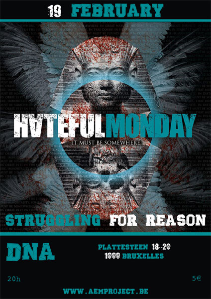 Hateful Monday + Struggling For Reason au DNA le 19 février 2014 à Bruxelles (BE)