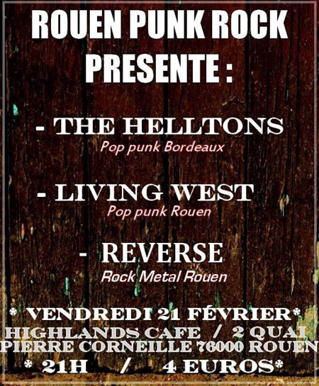 The Helltons + Living West + Reverse au Highlands Café le 21 février 2014 à Rouen (76)