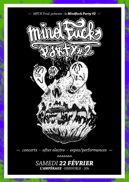 MindFuck Party #2 à l'Ampérage le 22 février 2014 à Grenoble (38)