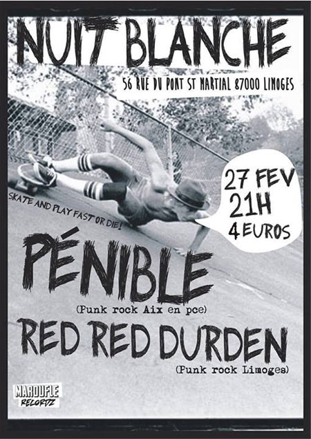 Pénible + Red Red Durden @ Nuit Blanche le 27 février 2014 à Limoges (87)