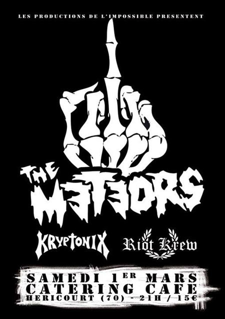 The Meteors + Kryptonix + Riot Krew au Catering Café le 01 mars 2014 à Héricourt (70)
