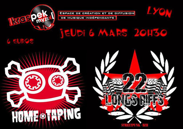 22 Longs Riffs + Home Taping au Kraspek Myzik le 06 mars 2014 à Lyon (69)