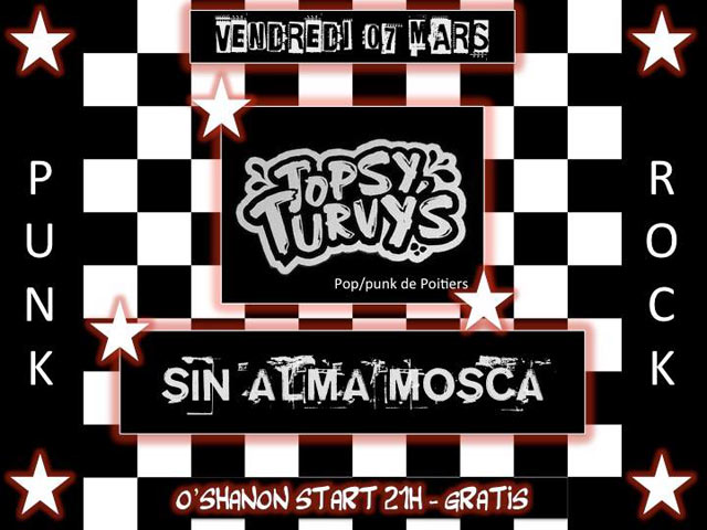 Topsy Turvy's + Sin Alma Mosca au O'Shannon le 07 mars 2014 à Perpignan (66)
