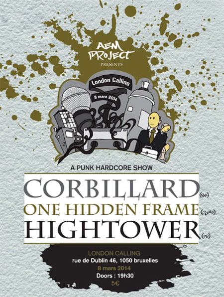 Corbillard + One Hidden Frame + Hightower au London Calling le 08 mars 2014 à Ixelles (BE)