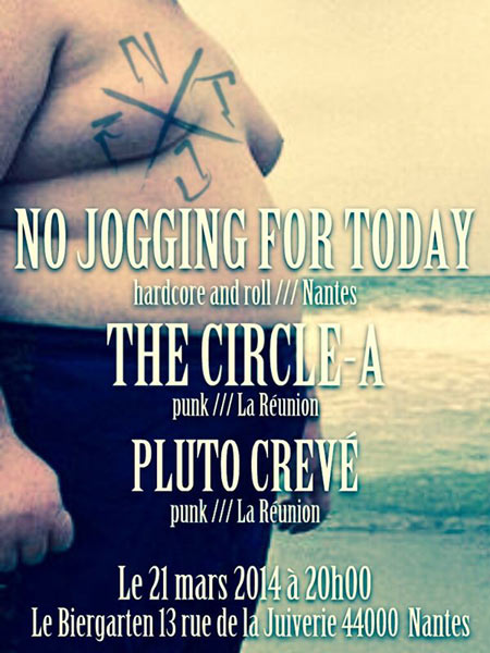The Circle-A + Pluto Crevé + No Jogging For Today au Biergarten le 21 mars 2014 à Nantes (44)