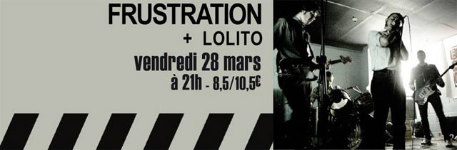 FRUSTRATION + LOLITO le 28 mars 2014 à Mantes-la-Jolie (78)