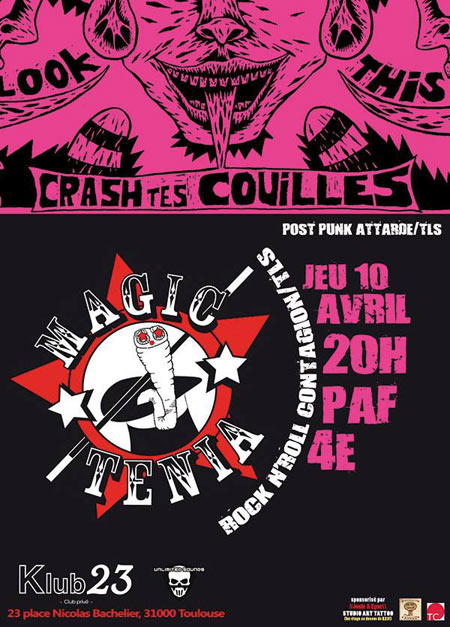 Magic Tenia + Crash Tes Couilles au klub23 le 10 avril 2014 à Toulouse (31)