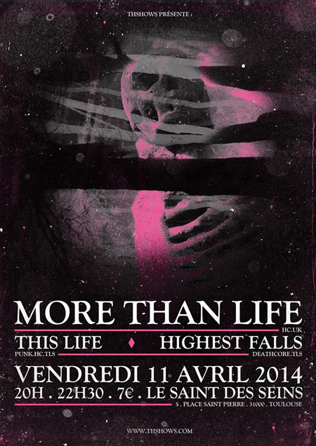 More Than Life + This Life + Highest Falls au Saint des Seins le 11 avril 2014 à Toulouse (31)