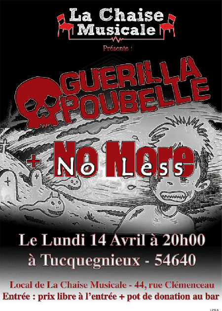 Guerilla Poubelle+No More No Less au Local de La Chaise Musicale le 14 avril 2014 à Tucquegnieux (54)