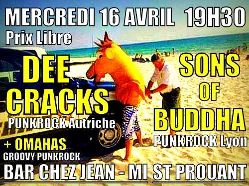 DeeCracks + Sons Of Buddha + Omahas Chez Jean-Mi le 16 avril 2014 à Saint-Prouant (85)