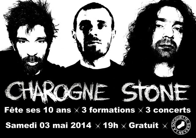 Charogne Stone fête ses 10 ans à la Socquette le 03 mai 2014 à Nevers (58)