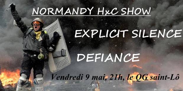 Explicit Silence + Defiance au QG le 09 mai 2014 à Saint-Lô (50)