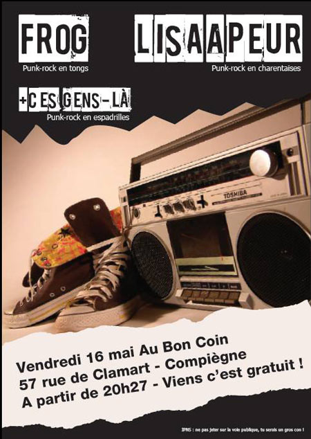 Frog + LisaApeur + Ces Gens-Là Au Bon Coin le 16 mai 2014 à Compiègne (60)