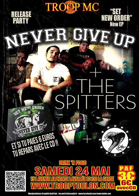 Never Give Up + The Spitters + RSK @ Troop MC le 24 mai 2014 à La Garde (83)