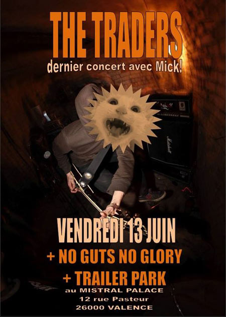 The Traders + No Guts No Glory + Trailer Park au Mistral Palace le 13 juin 2014 à Valence (26)