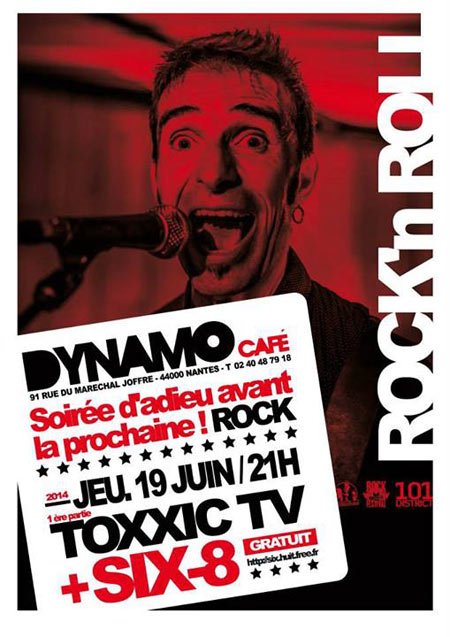 Toxxic TV + Six-8 au Dynamo Café le 19 juin 2014 à Nantes (44)
