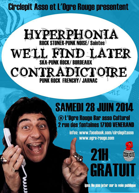 Hyperphonia + We'll Find Later + Contradictoire à l'Ogre Rouge le 28 juin 2014 à Vénérand (17)