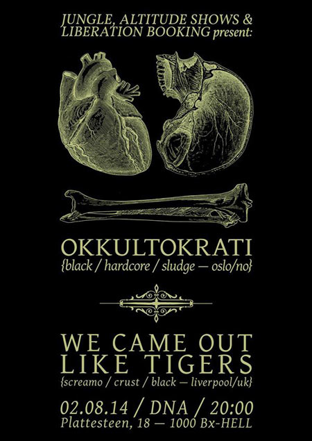Okkultokrati + We Came Out Like Tigers au DNA le 02 août 2014 à Bruxelles (BE)