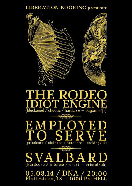The Rodeo Idiot Engine + Employed To Serve + Svalbard au DNA le 05 août 2014 à Bruxelles (BE)
