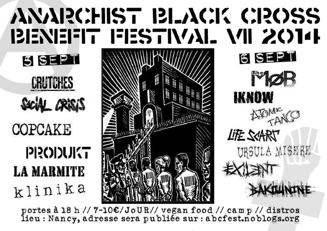 Anarchist Black Cross benefit festival VII le 05 septembre 2014 à Maxéville (54)