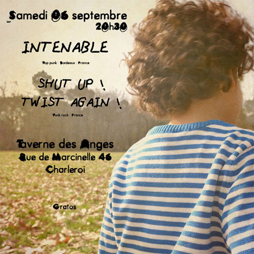 Intenable + Shut Up ! Twist Again ! à la Taverne des Anges le 06 septembre 2014 à Charleroi (BE)