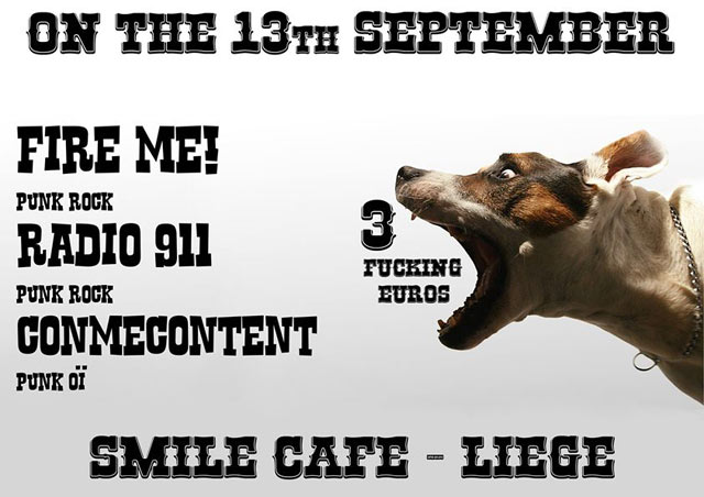 Fire Me! + Radio 911 + Conmecontent au Smile Café le 13 septembre 2014 à Liège (BE)