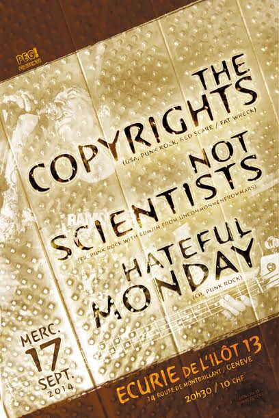 The Copyrights + Not Scientists + Hateful Monday à l'Écurie le 17 septembre 2014 à Genève (CH)