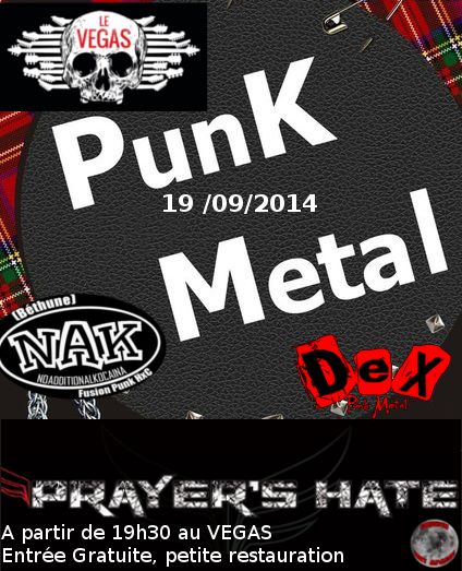 DeX + N.A.K + Prayer's Hate au Vegas Café le 19 septembre 2014 à Hénin-Beaumont (62)